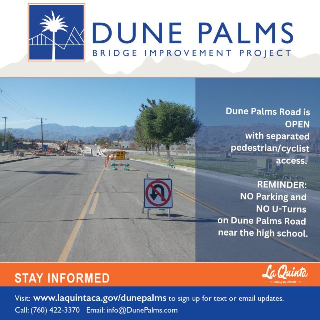 The Dune Palms Bypass Road is OPEN.